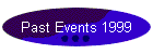 Past Events 1999